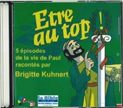 Bild von Etre au top, 5 épisodes la vie de Paul