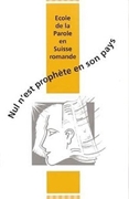 Bild von Ecole de la Parole: Nul n'est prophète dans son pays