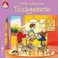 Bild von Meine schönsten Tischgebete