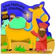 Bild von Une histoire de chameaux