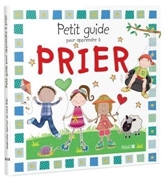 Bild von Petit guide pour apprendre à prier