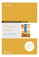 Bild von Vergesst nicht ... Zugänge zum Deuteronomium
