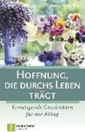 Bild von Hoffnung, die durchs Leben trägt von Weihe, Nadine (Hrsg.)
