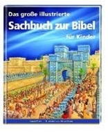 Bild von Das grosse illustrierte Sachbuch zur Bibel für Kinder von Rock, Lois