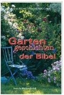 Bild von Gartengeschichten der Bibel von Andresen, Gisela (Ausw.)