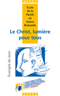 Bild von Ecole de la Parole: Le Christ, lumière pour tous