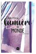 Bild von Vous êtes la lumière du monde