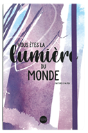 Bild von Vous êtes la lumière du monde