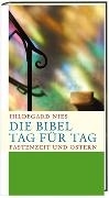 Bild von Die Bibel Tag für Tag von Nies, Hildegard