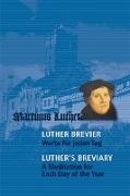 Bild von Luther-Brevier - Worte für jeden Tag. Luther's Breviary - A Meditation for each Day of the Year von Seidel, Thomas A. (Hrsg.)
