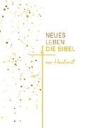 Cover-Bild zu Neues Leben. Die Hochzeitsbibel von Wendel, Ulrich (Hrsg.)