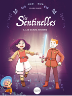 Bild von Les sentinelles - Tome 1, les temps anciens