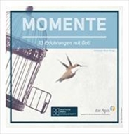 Bild von Momente - 13 Erfahrungen mit Gott von Rösel, Christiane (Hrsg.)