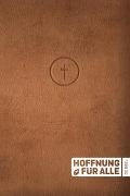 Cover-Bild zu Hoffnung für alle. Die Bibel. - Leather Touch Edition von Fontis Verlag (Hrsg.) 