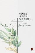 Cover-Bild zu Neues Leben. Die Bibel für Frauen von Bielefeldt, Frauke (Hrsg.) 