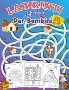 Bild von LABIRINTI Libro Per Bambini Età 8-12 anni von Foblood, Olsson