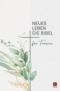 Cover-Bild zu Neues Leben. Die Bibel für Frauen von Bielefeldt, Frauke (Hrsg.) 