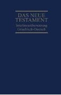 Bild von Interlinearübersetzung Neues Testament, griechisch-deutsch von Dietzfelbinger, Ernst (Hrsg.)
