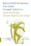 Bild von Jesus von Nazaret: Anstoss, Ärgernis, Zumutung? von Acklin Zimmermann, Béatrice (Hrsg.) 