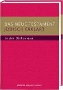 Bild von Das Neue Testament jüdisch erklärt - in der Diskussion von Kraus, Wolfgang (Hrsg.) 