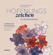 Bild von Hoffnungszeichen in Krisenzeiten von Bianca, Andrea Marco 