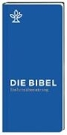 Bild von Die Bibel von Deutsche, Österreichische und Schweizer Bischofskonferenz, (Erz-)Bischöfe von Luxemburg, Bozen-Brixen und Lüttich (Hrsg.)